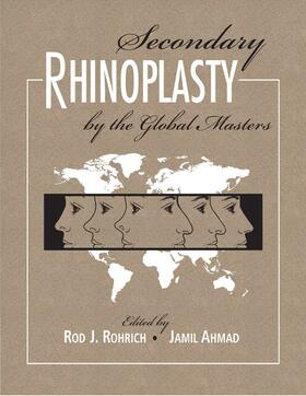 Rohrich / Ahmad |  Secondary Rhinoplasty by the Global Masters | Buch |  Sack Fachmedien