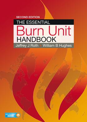 Roth / Hughes |  Roth, J: Essential Burn Unit Handbook | Buch |  Sack Fachmedien