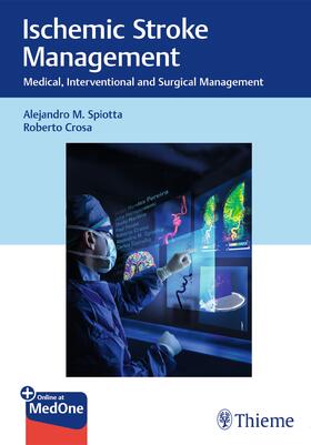 Spiotta / Crosa |  Ischemic Stroke Management | Buch |  Sack Fachmedien