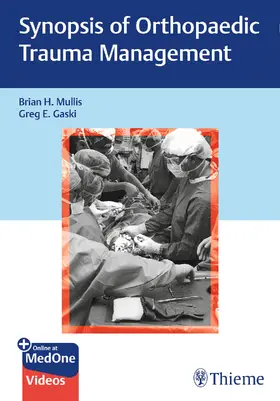 Mullis / Gaski |  Synopsis of Orthopaedic Trauma Management | Buch |  Sack Fachmedien