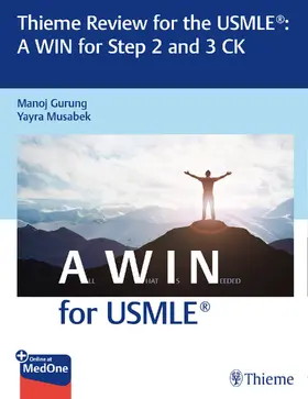 Gurung / Musabek |  Thieme Review for the USMLE®: A WIN for Step 2 and 3 CK | Buch |  Sack Fachmedien