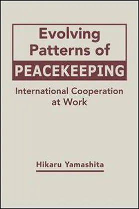 Yamashita |  Evolving Patterns of Peacekeeping | Buch |  Sack Fachmedien