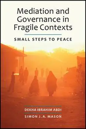 Abdi / Mason |  Mediation and Governance in Fragile Contexts | Buch |  Sack Fachmedien