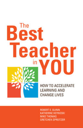 Quinn / Heynoski / Thomas |  The Best Teacher in You: How to Accelerate Learning and Change Lives | Buch |  Sack Fachmedien