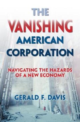 Davis |  The Vanishing American Corporation | eBook | Sack Fachmedien