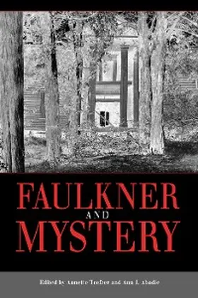 Trefzer / Abadie |  Faulkner and Mystery | eBook | Sack Fachmedien