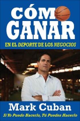 Cuban |  Cómo Ganar en el Deporte de los Negocios | eBook | Sack Fachmedien