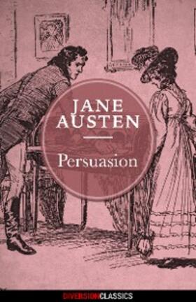 Austen |  Persuasion (Diversion Classics) | eBook | Sack Fachmedien