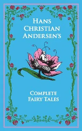 Andersen |  Hans Christian Andersen's Complete Fairy Tales | eBook | Sack Fachmedien