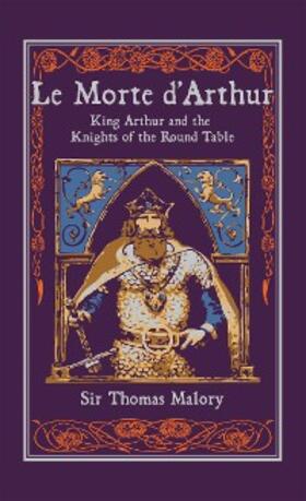 Malory |  Le Morte d'Arthur | eBook | Sack Fachmedien