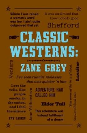 Grey |  Classic Westerns: Zane Grey | eBook | Sack Fachmedien