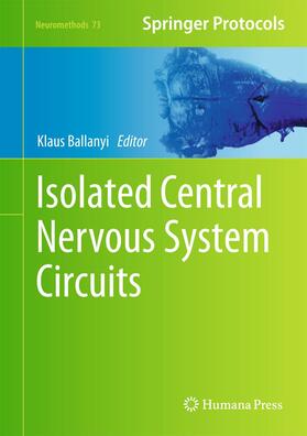 Ballanyi |  Isolated Central Nervous System Circuits | Buch |  Sack Fachmedien