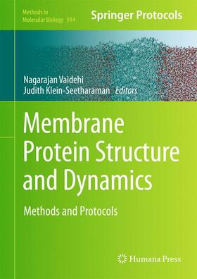 Klein-Seetharaman / Vaidehi |  Membrane Protein Structure and Dynamics | Buch |  Sack Fachmedien