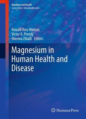 Watson / Preedy / Zibadi |  Magnesium in Human Health and Disease | eBook | Sack Fachmedien