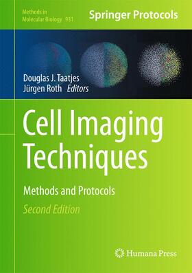 Roth / Taatjes |  Cell Imaging Techniques | Buch |  Sack Fachmedien