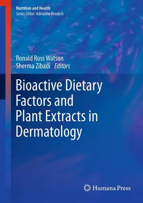 Zibadi / Watson |  Bioactive Dietary Factors and Plant Extracts in Dermatology | Buch |  Sack Fachmedien