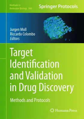 Colombo / Moll | Target Identification and Validation in Drug Discovery | Buch | 978-1-62703-310-7 | sack.de