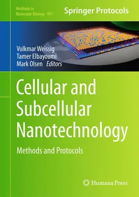 Weissig / Olsen / Elbayoumi |  Cellular and Subcellular Nanotechnology | Buch |  Sack Fachmedien