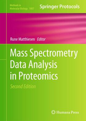 Matthiesen |  Mass Spectrometry Data Analysis in Proteomics | Buch |  Sack Fachmedien