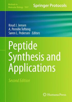 Jensen / Pedersen / Tofteng Shelton |  Peptide Synthesis and Applications | Buch |  Sack Fachmedien