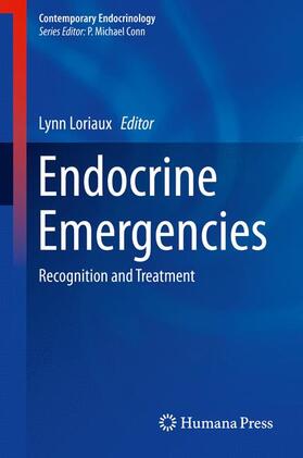 Loriaux |  Endocrine Emergencies: Recognition and Treatment | Buch |  Sack Fachmedien