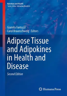 Braunschweig / Fantuzzi |  Adipose Tissue and Adipokines in Health and Disease | Buch |  Sack Fachmedien