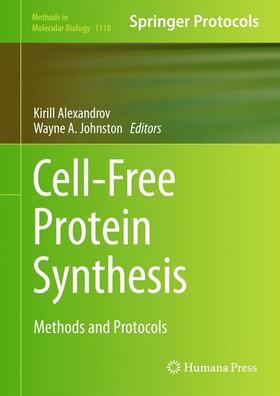 Johnston / Alexandrov |  Cell-Free Protein Synthesis | Buch |  Sack Fachmedien