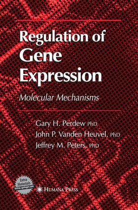 Perdew / Peters / Vanden Heuvel |  Regulation of Gene Expression | Buch |  Sack Fachmedien