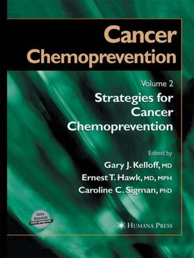 Kelloff / Sigman / Hawk |  Cancer Chemoprevention | Buch |  Sack Fachmedien