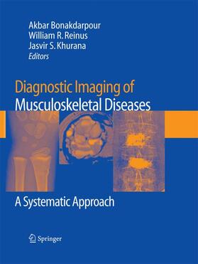 Bonakdarpour / Khurana / Reinus |  Diagnostic Imaging of Musculoskeletal Diseases | Buch |  Sack Fachmedien