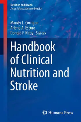 Corrigan / Kirby / Escuro |  Handbook of Clinical Nutrition and Stroke | Buch |  Sack Fachmedien