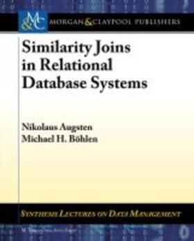 SIMILARITY JOINS IN RELATIONAL | Buch | 978-1-62705-028-9 | sack.de