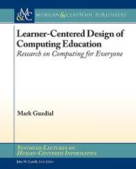 LEARNER-CENTERED DESIGN OF COM | Buch | 978-1-62705-351-8 | sack.de