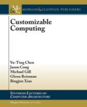 CUSTOMIZABLE COMPUTING | Buch | 978-1-62705-767-7 | sack.de