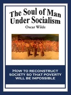 Wilde |  The Soul of Man Under Socialism | eBook | Sack Fachmedien