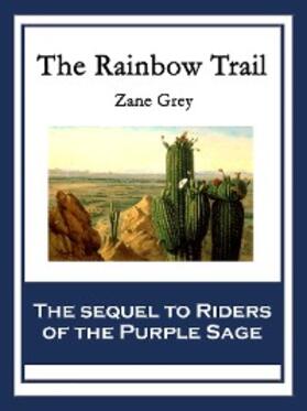 Grey |  The Rainbow Trail | eBook | Sack Fachmedien