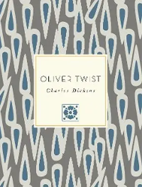 Dickens |  Oliver Twist | eBook | Sack Fachmedien