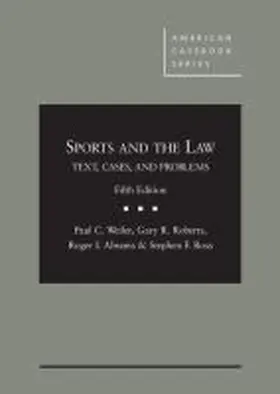 Weiler |  Sports and the Law, Text, Cases and Problems | Buch |  Sack Fachmedien