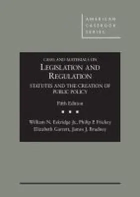 Jr. |  Cases and Materials on Legislation and Regulation | Buch |  Sack Fachmedien