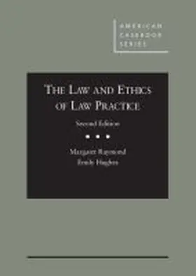 Raymond |  The Law and Ethics of Law Practice | Buch |  Sack Fachmedien