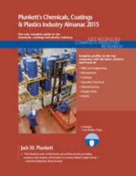Plunkett |  Plunkett's Chemicals, Coatings & Plastics Industry Almanac 2015 | Buch |  Sack Fachmedien