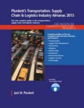 Plunkett |  Plunkett's Transportation, Supply Chain & Logistics Industry Almanac 2015 | Buch |  Sack Fachmedien