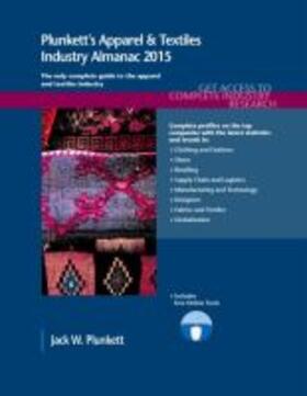 Plunkett |  Plunkett's Apparel & Textiles Industry Almanac 2015 | Buch |  Sack Fachmedien