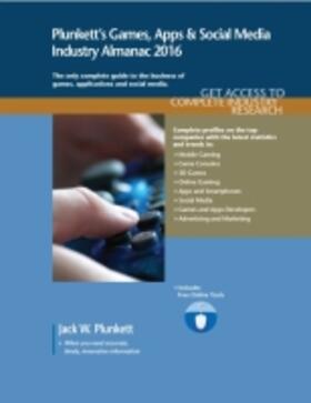 Plunkett |  Plunkett's Games, Apps & Social Media Industry Almanac 2016 | Buch |  Sack Fachmedien