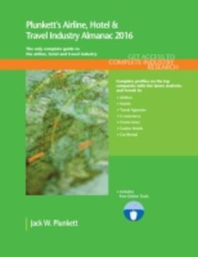 Plunkett |  Plunkett's Airline, Hotel & Travel Industry Almanac 2016 | Buch |  Sack Fachmedien