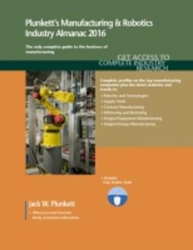 Plunkett |  Plunkett's Manufacturing & Robotics Industry Almanac 2016 | Buch |  Sack Fachmedien