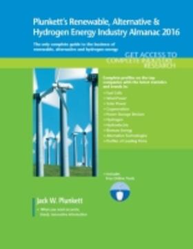 Plunkett |  Plunkett's Renewable, Alternative & Hydrogen Energy Industry Almanac 2016 | Buch |  Sack Fachmedien