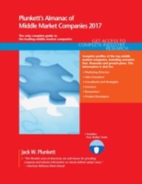 Plunkett |  Plunkett's Almanac of Middle Market Companies 2017 | Buch |  Sack Fachmedien