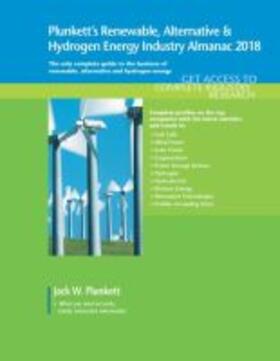 Plunkett |  Plunkett's Renewable, Alt. & Hydro. Energy Industry Almanac 2018 | Buch |  Sack Fachmedien