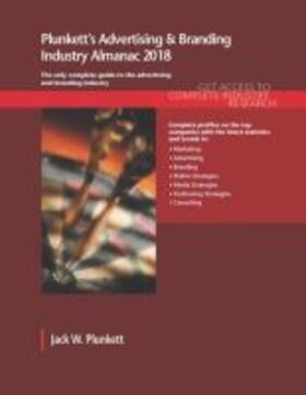 Plunkett |  Plunkett's Advertising & Branding Industry Almanac 2018 | Buch |  Sack Fachmedien